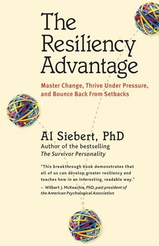 the resiliency advantage master change thrive under pressure and bounce back from setbacks PDF