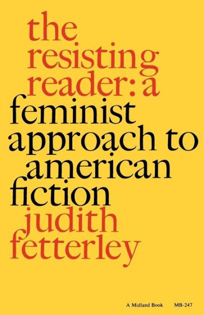 the resisting reader a feminist approach to american fiction Reader
