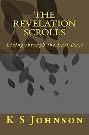 the revelation scrolls living through the last days Kindle Editon