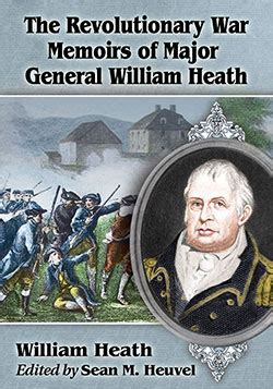 the revolutionary war memoirs of major general william heath Kindle Editon