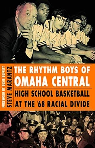 the rhythm boys of omaha central high school basketball at the 68 racial divide Reader