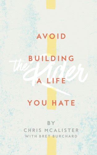 the rider avoid building a life you hate Kindle Editon