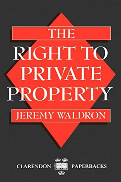 the right to private property clarendon paperbacks Kindle Editon
