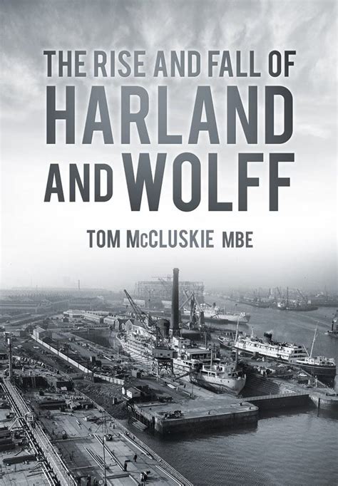 the rise and fall of harland and wolff Doc
