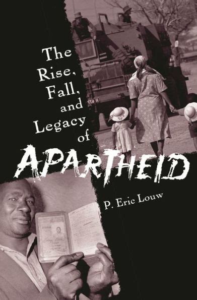 the rise fall and legacy of apartheid PDF