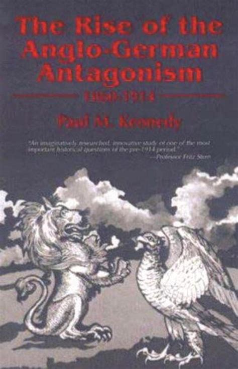 the rise of the anglo german antagonism 1860 1914 Reader