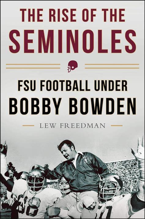 the rise of the seminoles fsu football under bobby bowden Kindle Editon