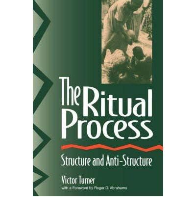 the ritual process structure and anti structure pdf Kindle Editon