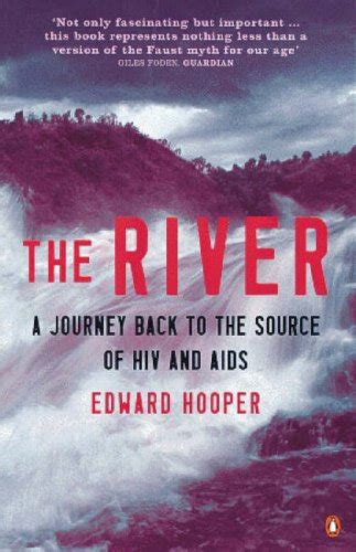 the river a journey to the source of hiv and aids Doc