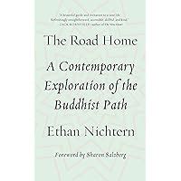 the road home a contemporary exploration of the buddhist path Doc