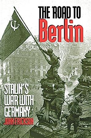 the road to berlin stalins war with germany volume two Epub