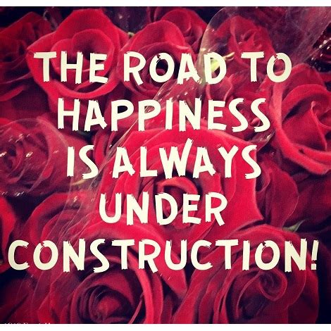 the road to happiness is always under construction Doc