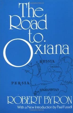 the road to oxiana the road to oxiana Reader