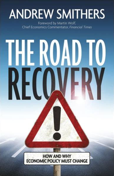 the road to recovery how and why economic policy must change PDF