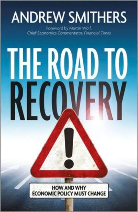 the road to recovery how and why economic policy must change PDF