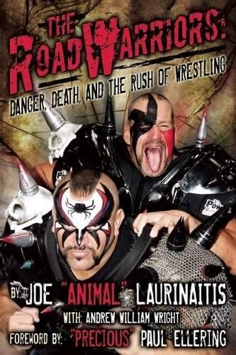 the road warriors danger death and the rush of wrestling Reader