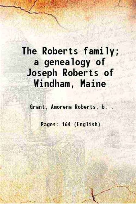 the roberts family a genealogy of joseph roberts of windham maine PDF