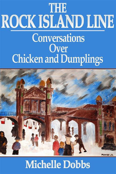 the rock island line conversations over chicken and dumplings PDF
