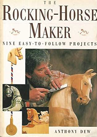 the rocking horse maker nine easy to follow projects Kindle Editon