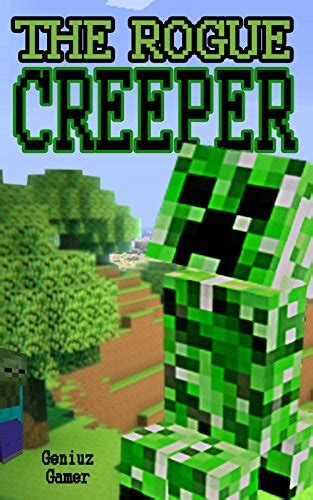 the rogue creeper creeper combat series book 1 Doc