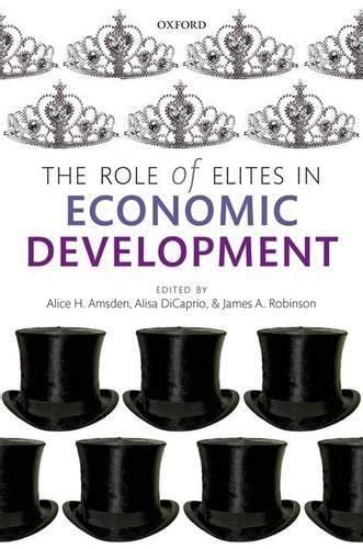 the role of elites in economic development wider studies in development economics Reader