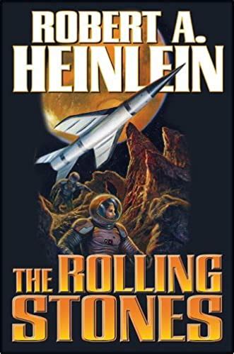 the rolling stones heinleins juveniles book 6 PDF