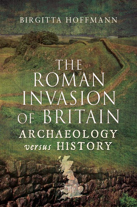 the roman invasion of britain archaeology versus history PDF