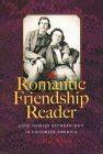 the romantic friendship reader the romantic friendship reader Kindle Editon