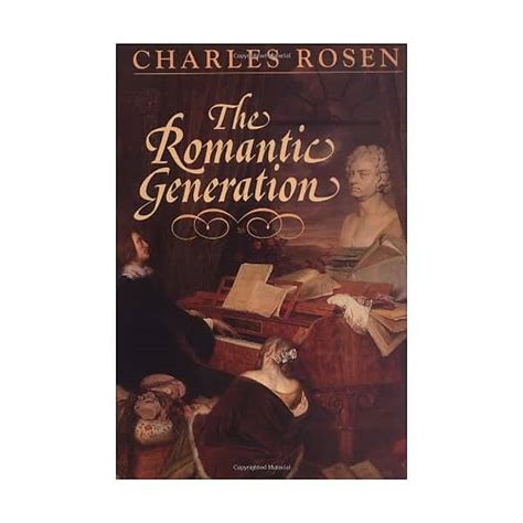 the romantic generation the charles eliot norton lectures Reader