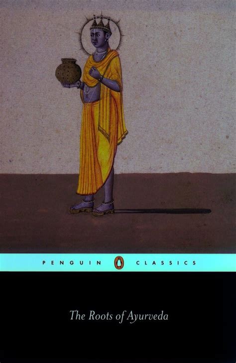 the roots of ayurveda penguin classics Doc