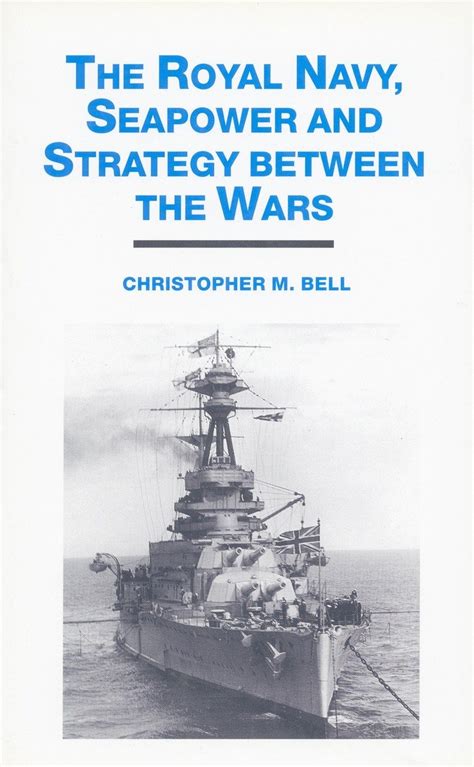 the royal navy seapower and strategy between the wars Reader