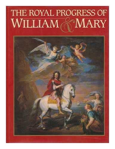 the royal progress of william and mary Kindle Editon