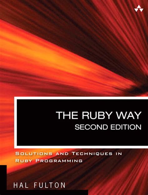 the ruby way second edition solutions and techniques in ruby programming 2nd edition Doc