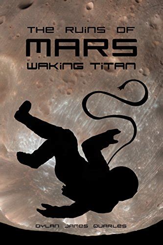 the ruins of mars waking titan the ruins of mars trilogy book 2 Kindle Editon