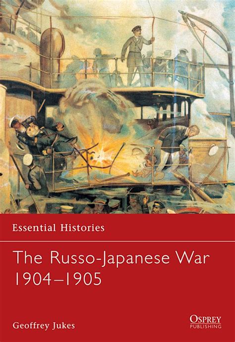 the russo japanese war 1904 1905 essential histories series book 31 Reader