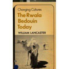 the rwala bedouin today changing cultures Reader