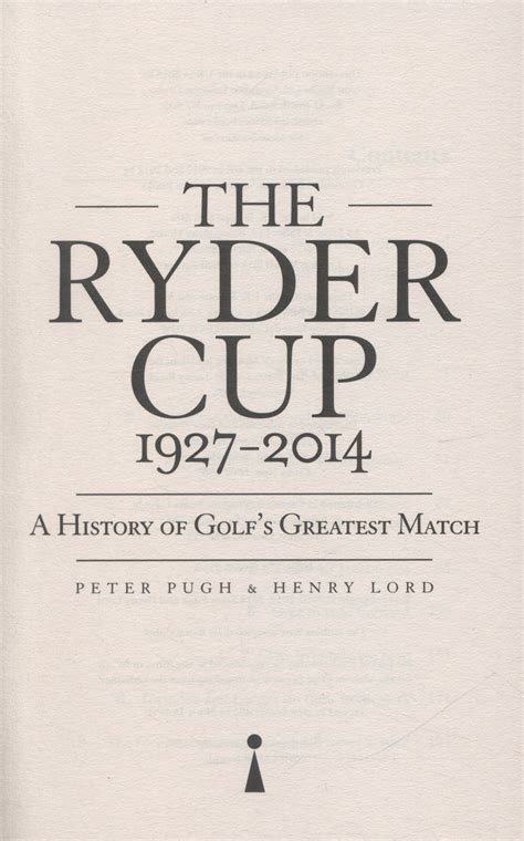 the ryder cup 1927 2014 a history of golfs greatest match Reader