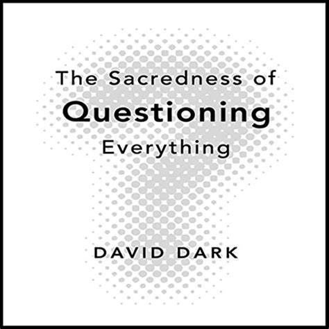 the sacredness of questioning everything Epub