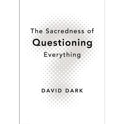 the sacredness of questioning everything Epub