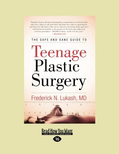 the safe and sane guide to teenage plastic surgery Kindle Editon