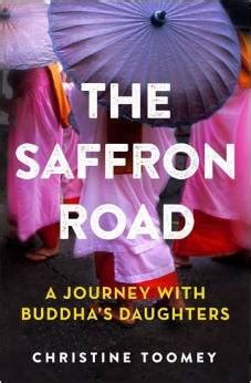 the saffron road a journey with buddhas daughters Reader