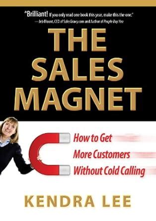 the sales magnet how to get more customers without cold calling Epub