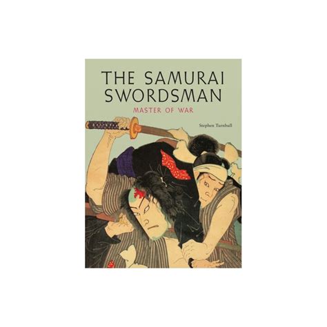 the samurai swordsman master of war PDF