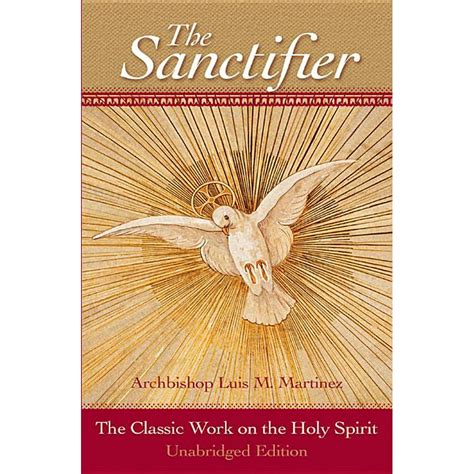 the sanctifier the classic work on the holy spirit PDF