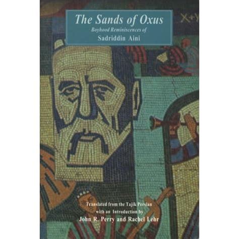 the sands of oxus boyhood reminiscences of sadriddin aini Kindle Editon
