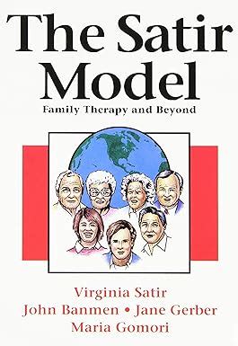 the satir model family therapy and beyond Reader