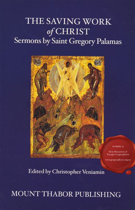 the saving work of christ sermons by saint gregory palamas Doc