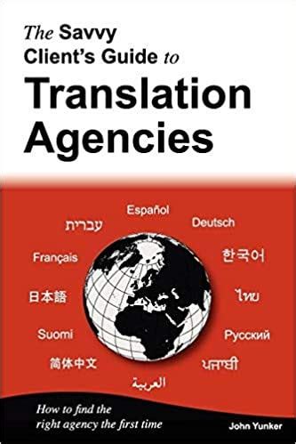 the savvy clients guide to translation agencies Doc