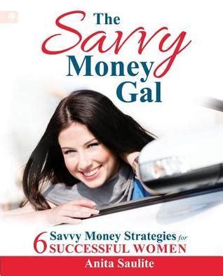 the savvy money gal six savvy money strategies for successful women Doc
