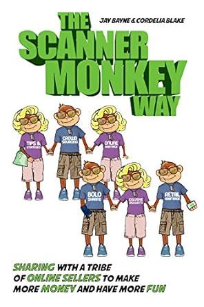 the scanner monkey way sharing with a tribe of online sellers to make more money and have more fun Epub